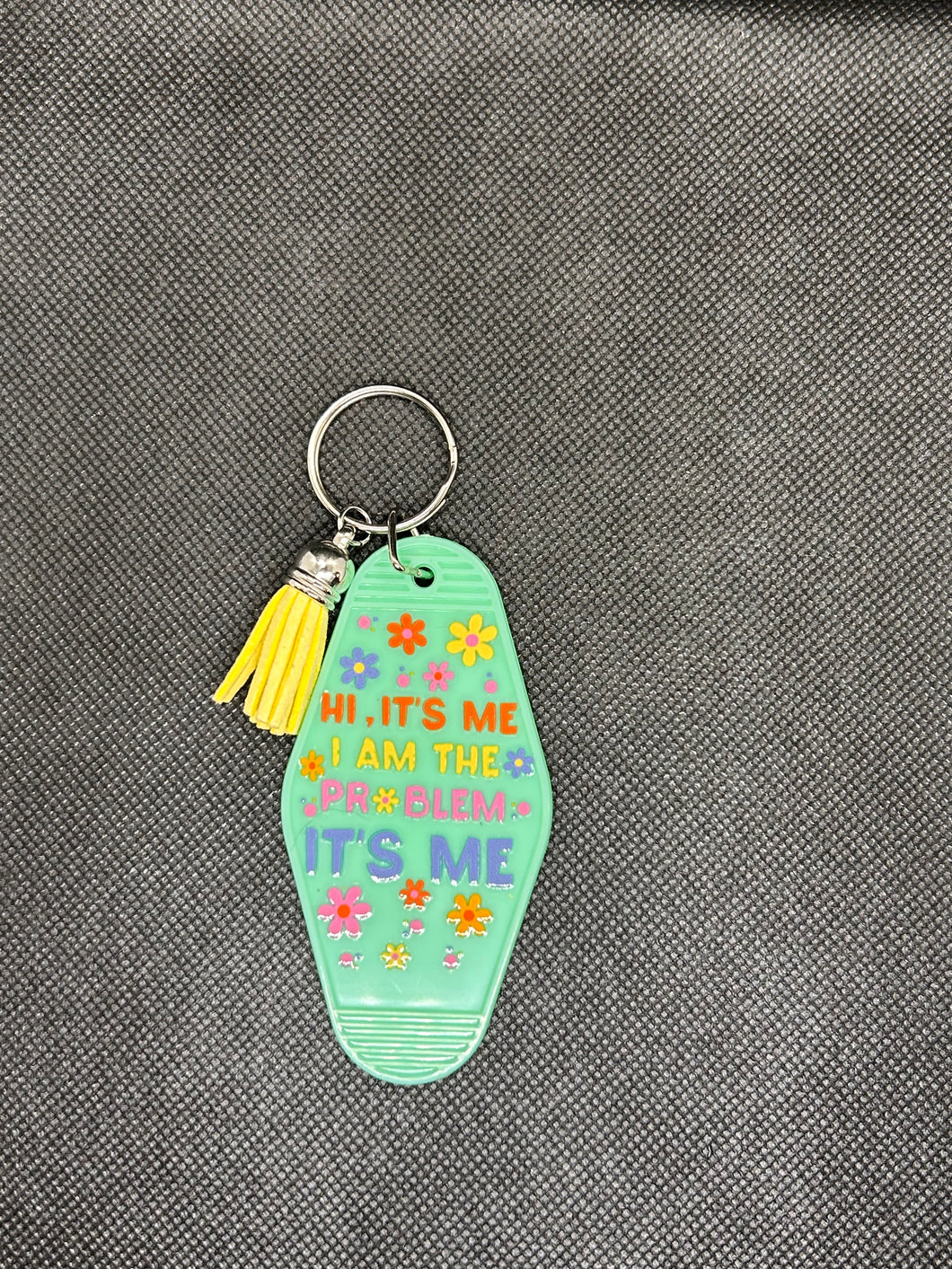 “I’m the problem” motel style keychain