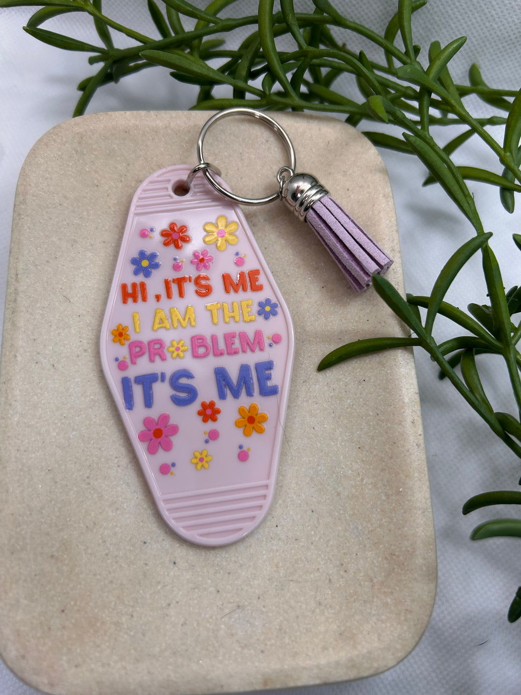 “I’m the problem” motel style keychain