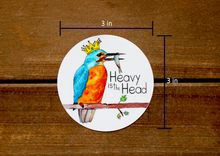 Load image into Gallery viewer, Heavy is the Head -- Kingfisher Royalty Pun Large Sticker
