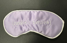 Load image into Gallery viewer, &quot;(Taylor&#39;s Version)&quot; Satin Sleep Mask
