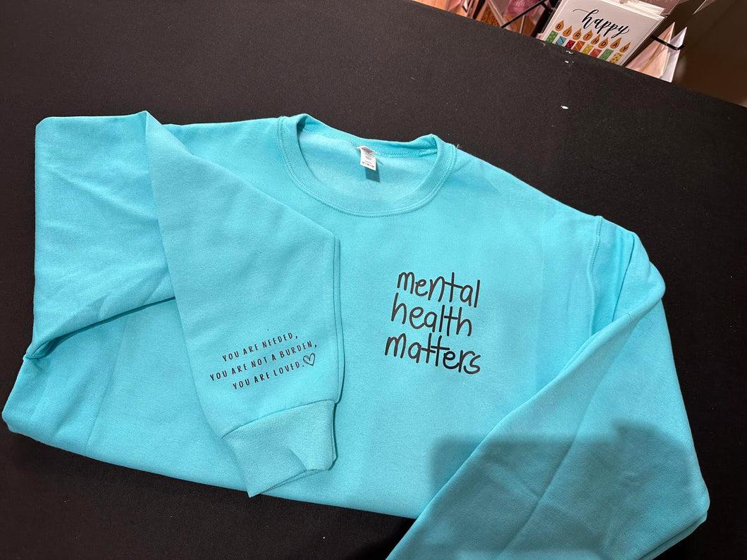 Mental Health Matters pullover sweatshirt- CHOOSE YOUR COLOR!