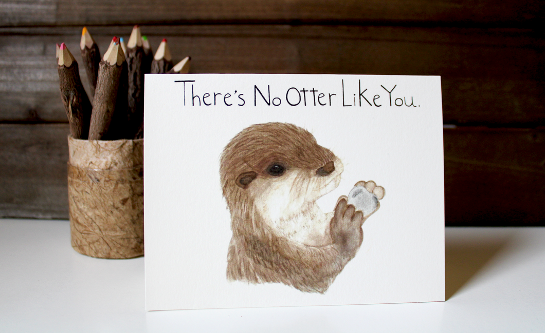 No Otter Like You Card